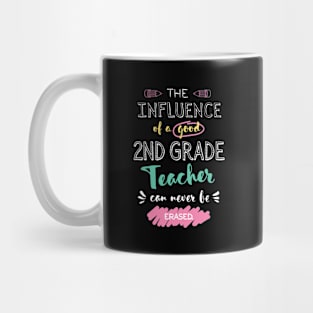 2nd Grade Teacher Appreciation Gifts - The influence can never be erased Mug